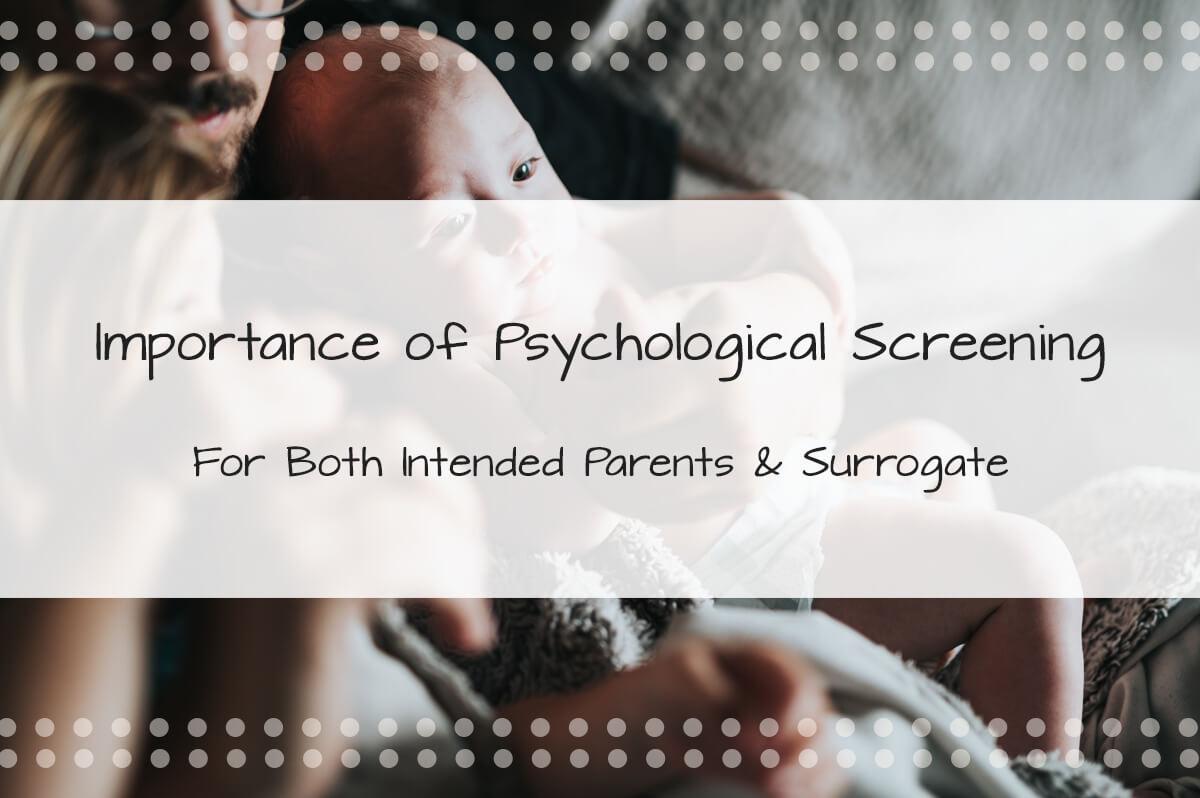 Psychological Screening For Intended Parents & Surrogates